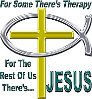 For Some There's Therapy, For The Rest of Us There's Jesus